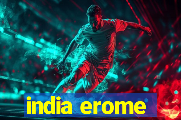 india erome